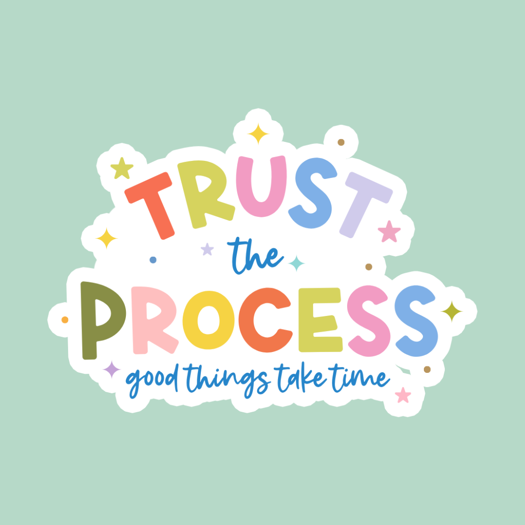 Sticker: Trust the Process