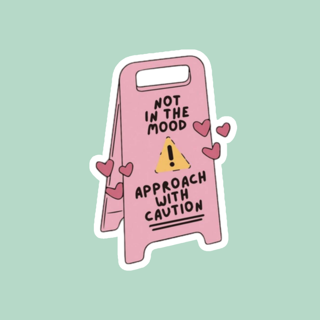 Sticker: Not in the Mood