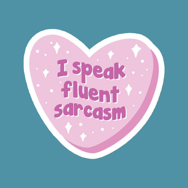 Sticker: Fluent Sarcasm