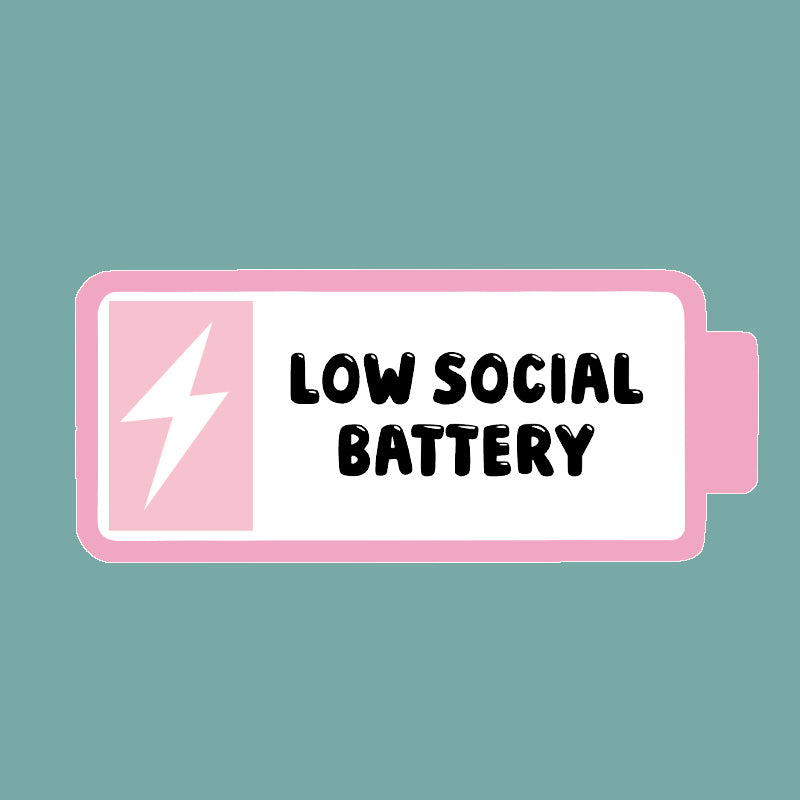 Sticker: Low Social Battery
