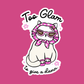 Sticker: Too glam to give a damn