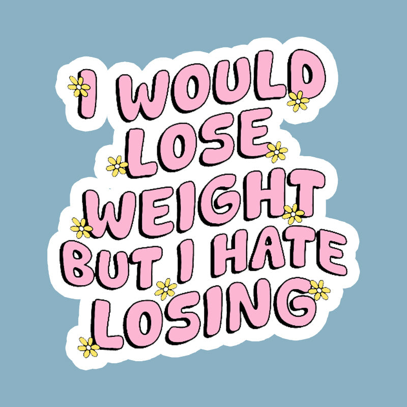 Sticker: I Hate Losing